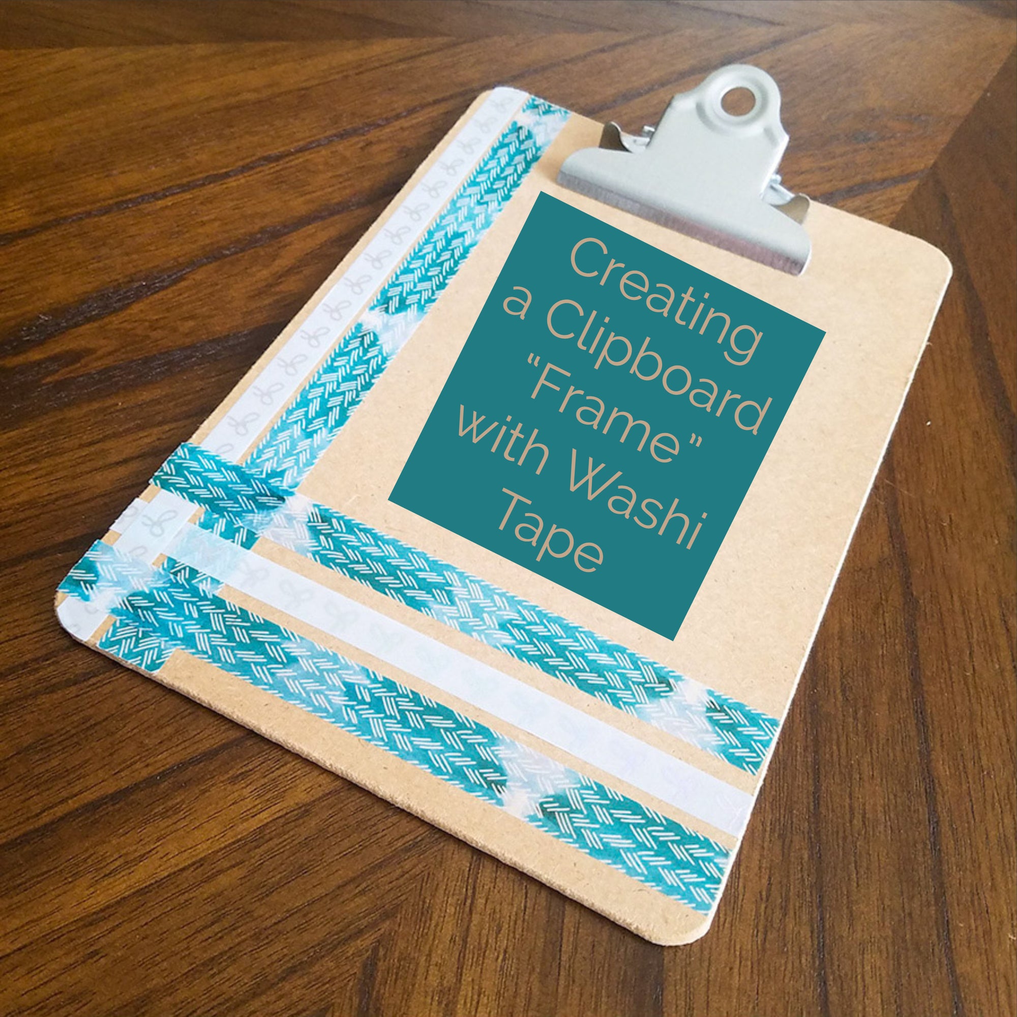 A Pciture Frame Using Washi Tape and a Mini Clipboard